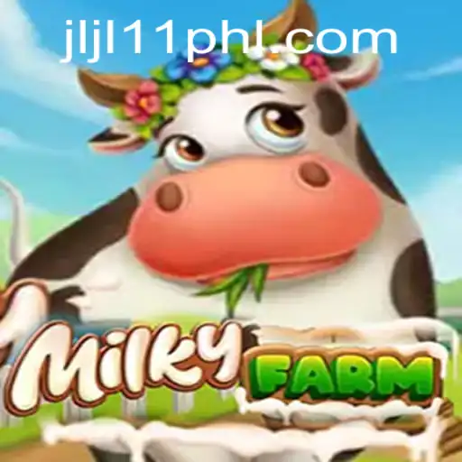 Exploring MilkyFarm: A Unique Gaming Experience with JLJL11.COM